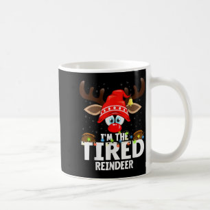 Christmas Matching I'm The Tired Reindeer  Coffee Mug