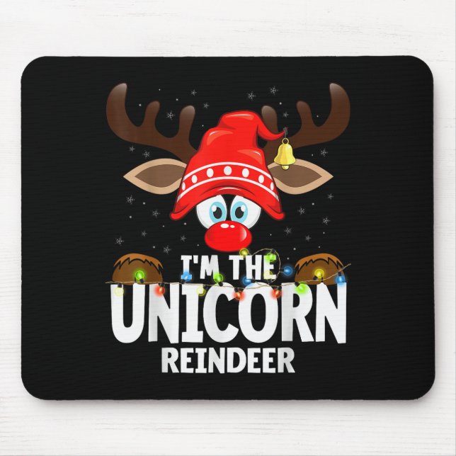Christmas Matching I'm The Unicorn Reindeer  Mouse Pad (Front)