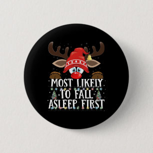 Christmas Matching Most Likely To Fall Asleep Firs 6 Cm Round Badge