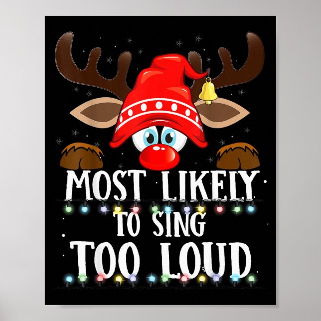 Christmas Matching Most Likely To Sing Too Loud Pj Poster (Front)