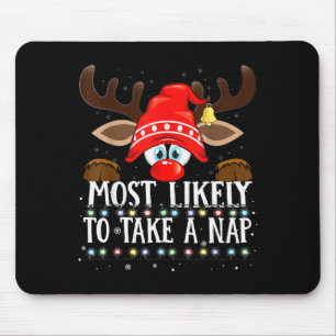 Christmas Matching Most Likely To Take A Nap Pjs  Mouse Pad