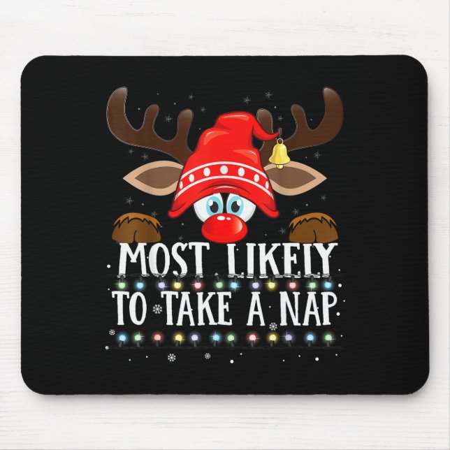 Christmas Matching Most Likely To Take A Nap Pjs  Mouse Pad (Front)