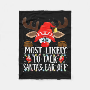 Christmas Matching Most Likely To Talk Santa's Ear Fleece Blanket
