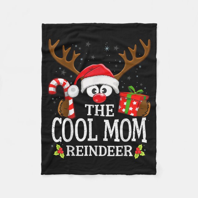 Christmas Matching The Cool Mom Reindeer Family  Fleece Blanket (Front)