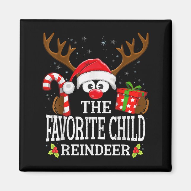 Christmas Matching The Favorite Child Reindeer Fam Magnet (Front)