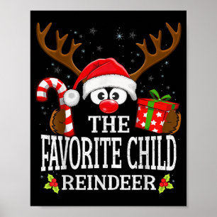 Christmas Matching The Favorite Child Reindeer Fam Poster