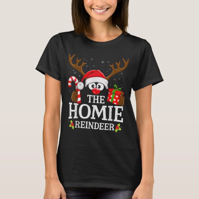 Christmas Matching The Homie Reindeer Family  T-Shirt (Front)