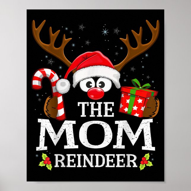 Christmas Matching The Mom Reindeer Family  Poster (Front)
