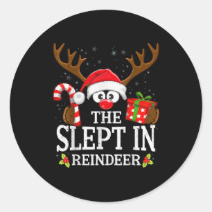 Christmas Matching The Slept In Reindeer Family Classic Round Sticker