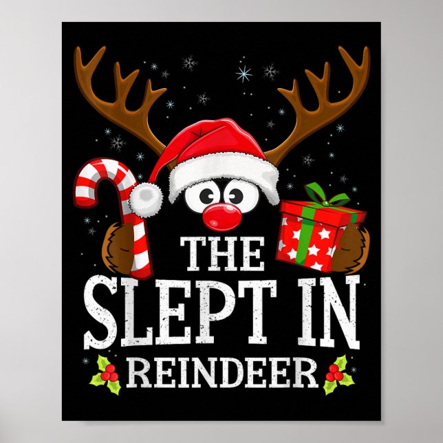 Christmas Matching The Slept In Reindeer Family  Poster (Front)