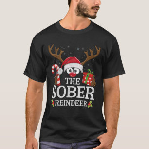 Christmas Matching The Sober Reindeer Family  T-Shirt