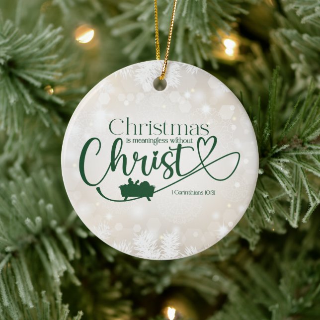 CHRISTMAS MEANINGLESS WITHOUT CHRIST Custom Gift Ceramic Ornament (Tree)