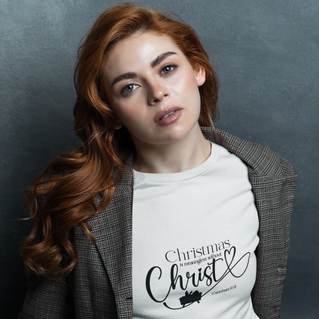 CHRISTMAS MEANINGLESS WITHOUT CHRIST Women's  T-Shirt (Creator Uploaded)