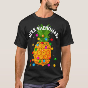 Christmas Mele Kalikimaka Pineapple Lover Hawaii X T-Shirt