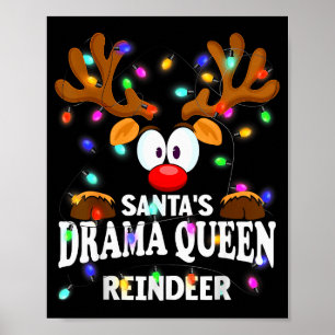 Christmas Men Women Santa's Drama Queen Reindeer Poster