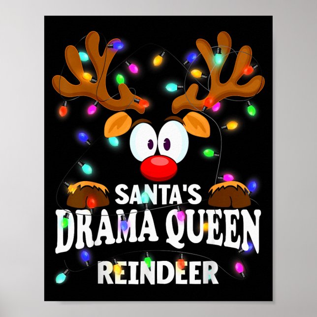 Christmas Men Women Santa's Drama Queen Reindeer  Poster (Front)