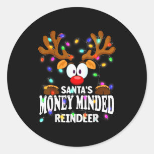 Christmas Men Women Santa's Money Minded Reindeer  Classic Round Sticker