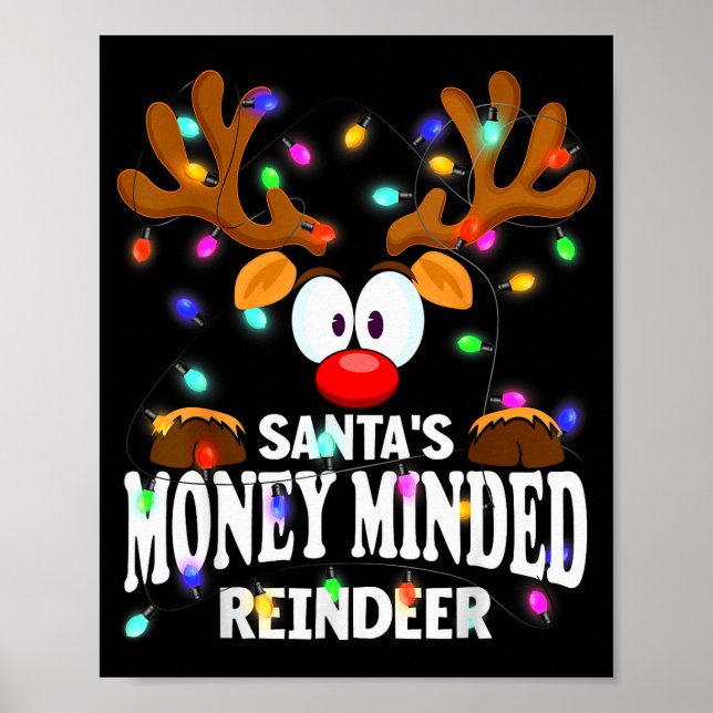 Christmas Men Women Santa's Money Minded Reindeer  Poster (Front)