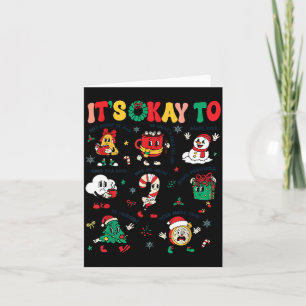 Christmas Mental Health Awareness Men Women It's O Card