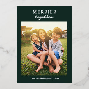 Christmas Merrier Together Family Photo Silver Foil Holiday Card