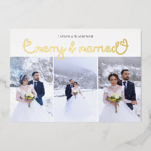 Christmas Merry and Married Photo Happy Holidays Foil Holiday Card