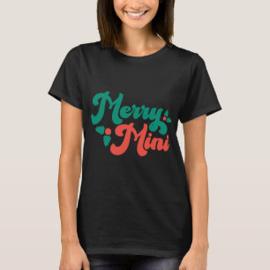 Christmas Merry Mini Cute Modern Tygraphy Script B T-Shirt