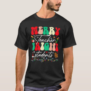 Christmas Merry Teacher Bright Students Funny Teac T-Shirt
