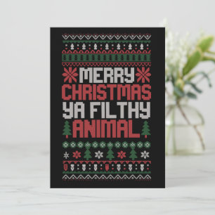 Christmas Merry Xmas Ya Filthy Animal Meme Ugly  Invitation
