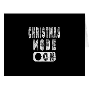 Christmas Mode On - Fun Christmas Holiday