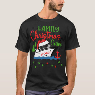 Christmas Momy Cruise T-Shirt