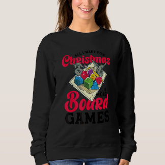 Christmas More Boardgames Board Game Board Gamer T Sweatshirt