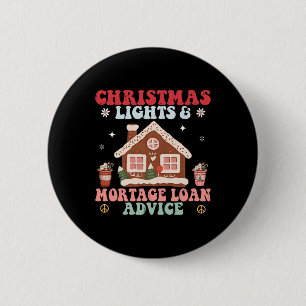 Christmas Mortgage Loan Advice Fun Mortgage Broker 6 Cm Round Badge