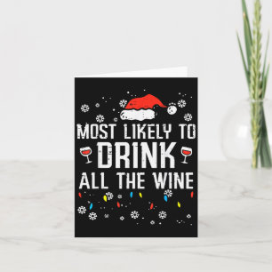 Christmas Most Likely Funny Xmas Family Women Adul Card