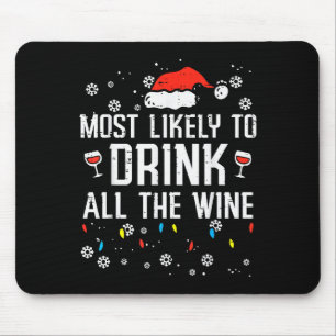 Christmas Most Likely Funny Xmas Family Women Adul Mouse Pad