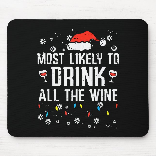 Christmas Most Likely Funny Xmas Family Women Adul Mouse Pad (Front)