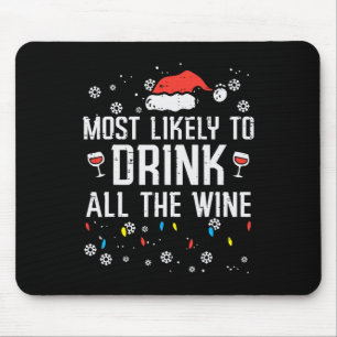 Christmas Most Likely Funny Xmas Family Women Adul Mouse Pad