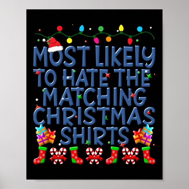 Christmas Most Likely To Hate Matching Christmas K Poster (Front)