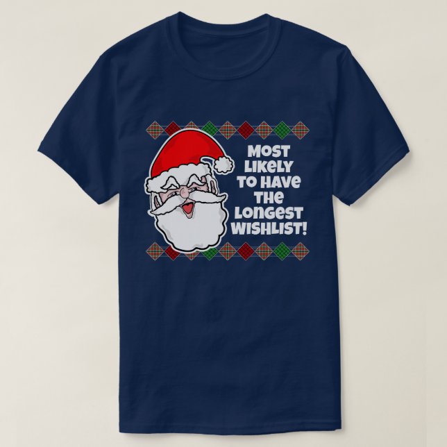Christmas Most Likely to... Joke T-Shirt (Design Front)