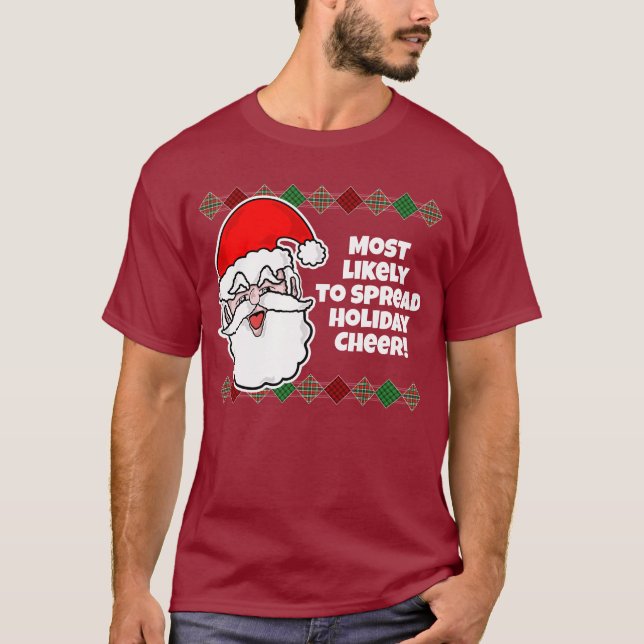 Christmas Most Likely to... Joke T-Shirt (Front)