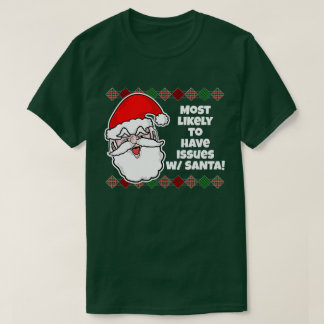 Christmas Most Likely to... Joke T-Shirt