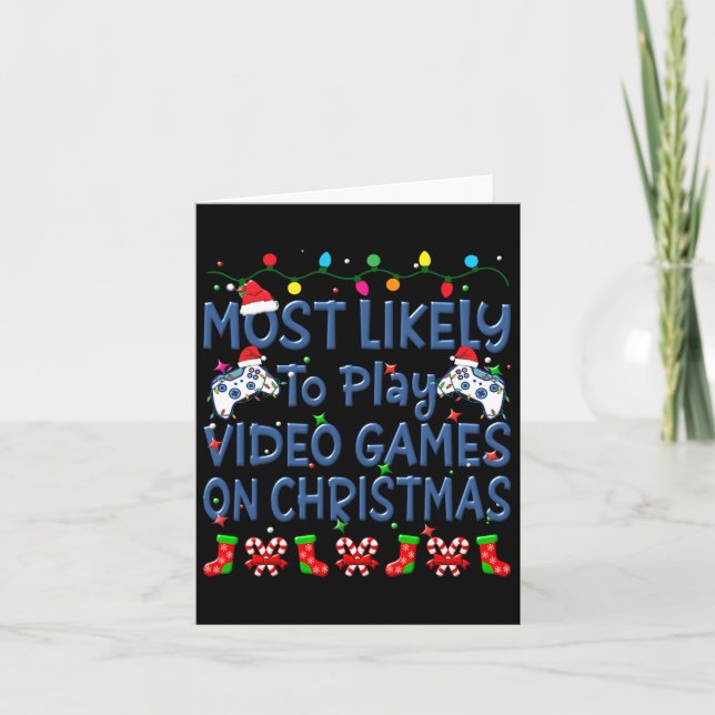 Christmas Most Likely To Play Video Games On Chris Card (Front)