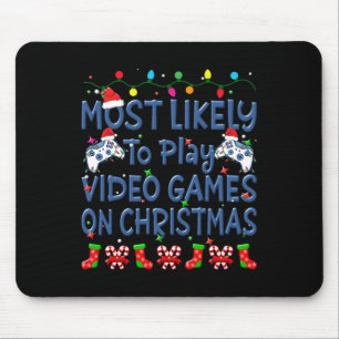 Christmas Most Likely To Play Video Games On Chris Mouse Pad