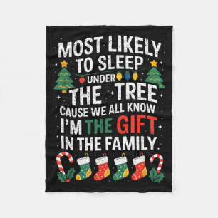 Christmas Most Likely To Sleep Under The Tree I'm Fleece Blanket