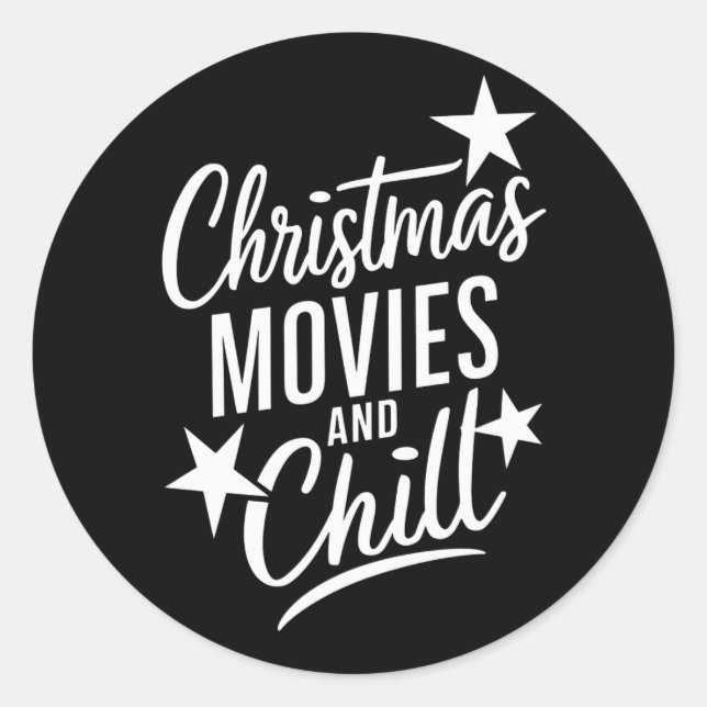 Christmas Movies And Chill Family Xmas Gift Classic Round Sticker (Front)