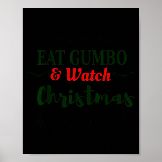 Christmas Movies And Gumbo Funny Cajun Louisiana H Poster (Front)