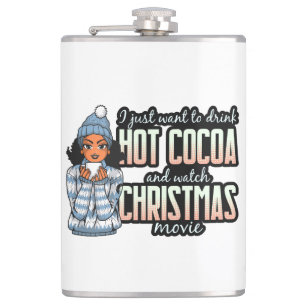 Christmas Movies & Hot Chocolate Black Sista  Hip Flask