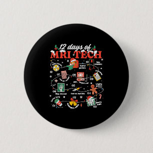Christmas Mri Tech 12 Days Of Mri Technician New M 6 Cm Round Badge