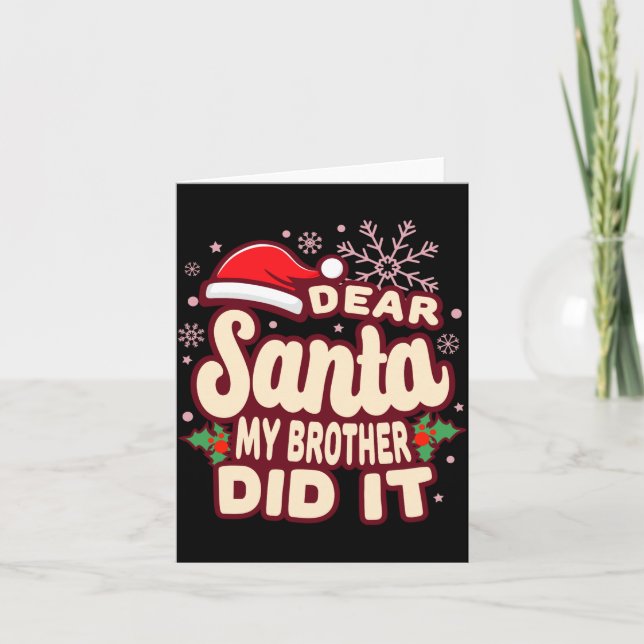 Christmas My Brother Did It Funny T Shirt  Card (Front)
