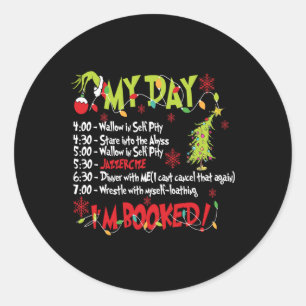 Christmas My Day Funny Christmas Schedule I'm Book Classic Round Sticker