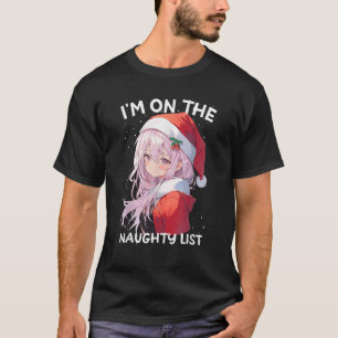 Christmas Naughty List Cute Anime Girl Santa Hat A T-Shirt